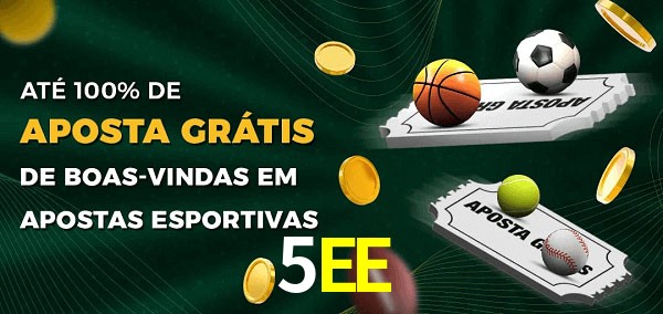 5EE Ate 100% de Aposta Gratis